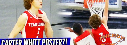 Carter Whitt DUNKING NOW'! Phenom Opening Raw Highlights!