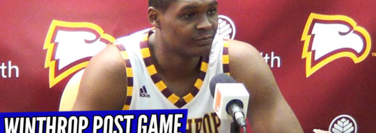 Postgame Interviews: Coach Pat Kelsey/ DJ Burns Jr. (Winthrop)