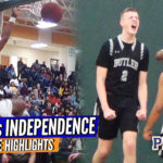 STATEMENT GAME!! Patrick Wessler vs Omarion Bodrick!! Butler vs. Independence Raw Game Highlights