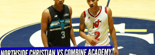 HIGHLIGHTS: VT commit Patrick Wessler DUB-DUB 31/19 leads Combine COMEBACK vs Northside Christian!