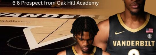 Big Pick-Up for Vanderbilt: 2026 Ethan Mgbako Commits