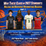 Why These Class of 2027 Standouts Belong on Division I Recruiting Boards (Part 2)